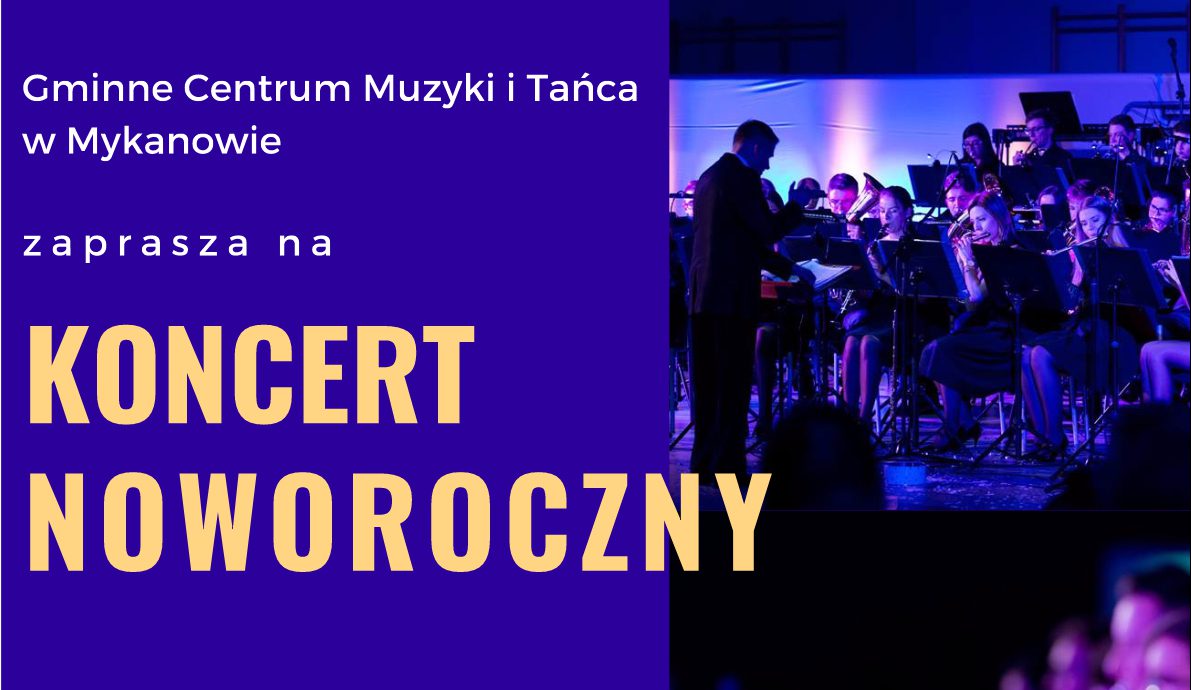You are currently viewing Zapraszamy na Koncert Noworoczny