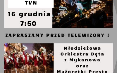Młodzieżowa Orkiestra Dęta oraz Mażoretki Presto w TVN !